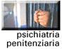 Indice della sezione dedicata alla Psiatria Penitenziaria
